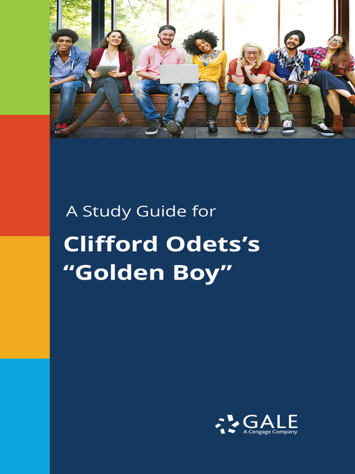 Title details for A Study Guide for Clifford Odets's "Golden Boy" by Gale, Cengage Learning - Available